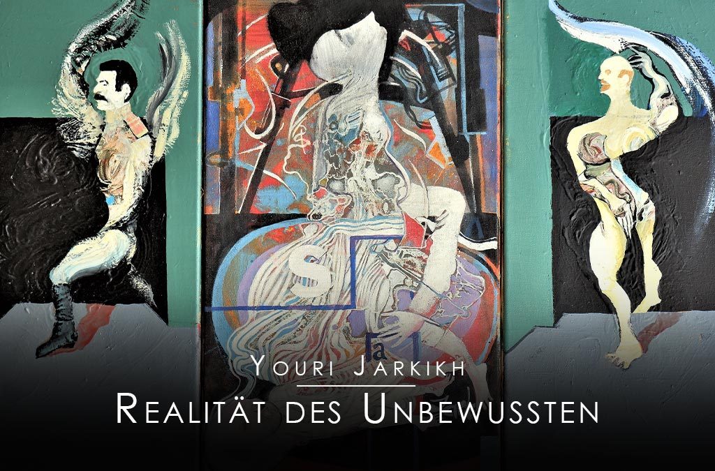 Titelbild der Ausstellung "Realität des Unbewussten" von Youri Jarki